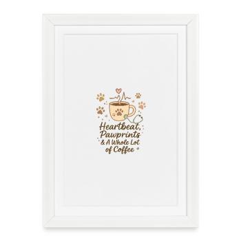 Heartbeat, pawprints & a lot of coffee - Framed poster (27 × 37 cm) - white - Front