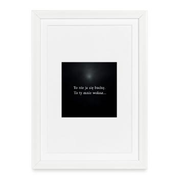 Ce n’est pas moi qui me réveille - c’est toi qui m’appelles - Affiche encadrée (27 × 37 cm) - blanc - Devant