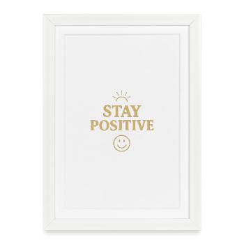 Stay positive  - Affiche encadrée (27 × 37 cm) - blanc - Devant