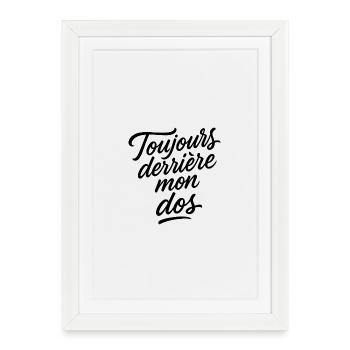 Toujours derrière mon dos - Affiche encadrée (27 × 37 cm) - blanc - Devant