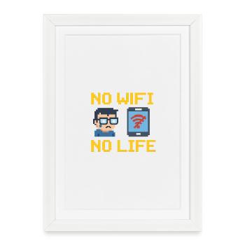 No WiFi, No Life - Framed poster (27 × 37 cm) - white - Front