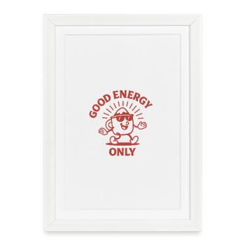 De la bonne énergie seulement - Affiche encadrée (27 × 37 cm) - blanc - Devant