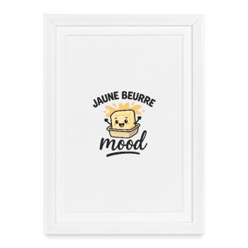 JAUNE BEURRE MOOD - Affiche encadrée (27 × 37 cm) - blanc - Devant