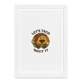 Let's Taco About It - Framed poster (27 × 37 cm) - white - Front