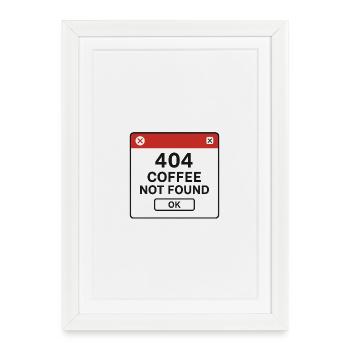 404 coffee not found - Framed poster (27 × 37 cm) - white - Front