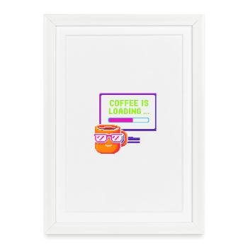 Coffee is loading - Framed poster (27 × 37 cm) - white - Front