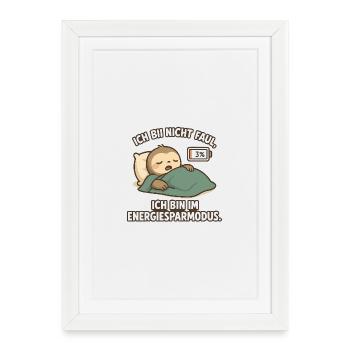 Je ne suis pas paresseux – Mode d’économie d’énergie - Affiche encadrée (27 × 37 cm) - blanc - Devant