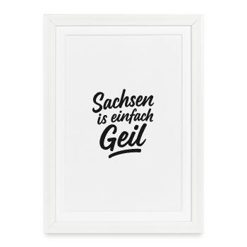 Sachsen_is_einfach_Geil - Affiche encadrée (27 × 37 cm) - blanc - Devant