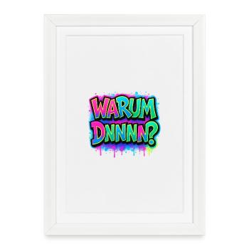 Warum DNNN? Neon Graffiti - Gerahmtes Poster (27 × 37 cm) - Weiß - Vorne