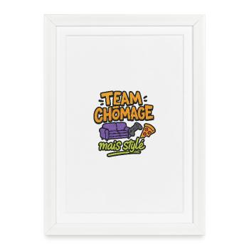 Team chomage mais stylé - Affiche encadrée (27 × 37 cm) - blanc - Devant