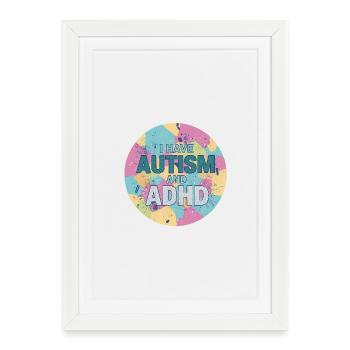 Ich habe Autismus und ADHS - Gerahmtes Poster (27 × 37 cm) - Weiß - Vorne