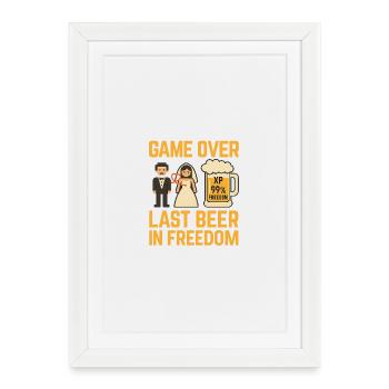 Fin du jeu : Dernière bière dans la liberté - Affiche encadrée (27 × 37 cm) - blanc - Devant