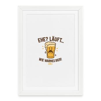 Marriage? Runs like warm beer - Framed poster (27 × 37 cm) - white - Front
