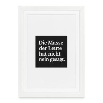 La masse n’a pas dit non - Affiche encadrée (27 × 37 cm) - blanc - Devant