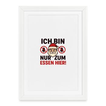 Je suis juste là pour manger Anti Noël - Affiche encadrée (27 × 37 cm) - blanc - Devant