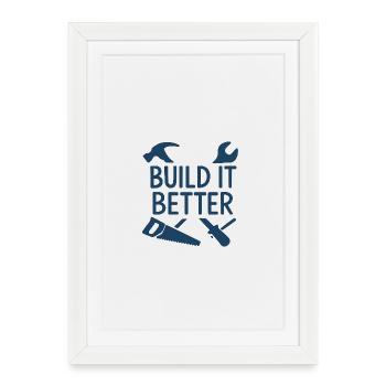 Build It Better Artisan Motif - Framed poster (27 × 37 cm) - white - Front
