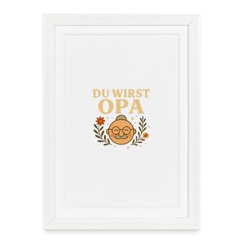 Tu vas être grand-père – un motif heureux - Affiche encadrée (27 × 37 cm) - blanc - Devant