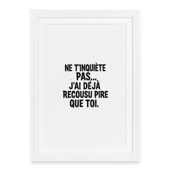 Ne t'inquiète pas, j'ai recousu pire - Affiche encadrée (27 × 37 cm) - blanc - Devant