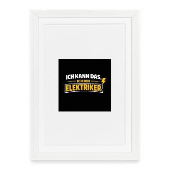 Je peux le faire. Je suis électricien - Affiche encadrée (27 × 37 cm) - blanc - Devant