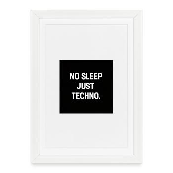 Pas de sommeil, juste Techno - Affiche encadrée (27 × 37 cm) - blanc - Devant
