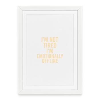 T-shirt Citation Émotionnelle hors ligne - Affiche encadrée (27 × 37 cm) - blanc - Devant