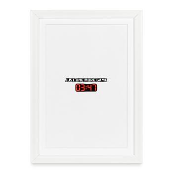Just one more game of digital clock - Framed poster (27 × 37 cm) - white - Front