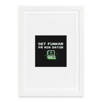 Develops humor – it works on my computer - Framed poster (27 × 37 cm) - white - Front