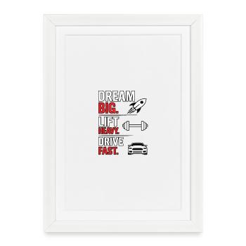 Dream Big Lift Heavy Drive Fast Design de salle de sport - Affiche encadrée (27 × 37 cm) - blanc - Devant