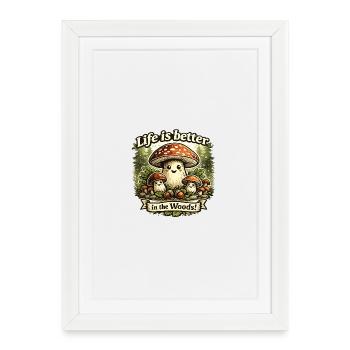 Leben ist besser im Wald - Gerahmtes Poster (27 × 37 cm) - Weiß - Vorne