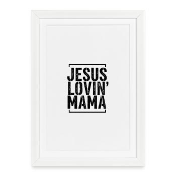 Mère aimante Jésus Maman amoureuse Jésus Fête des Mères - Affiche encadrée (27 × 37 cm) - blanc - Devant