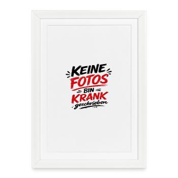 Keine Fotos Bin Krank geschrieben  - Gerahmtes Poster (27 × 37 cm) - Weiß - Vorne