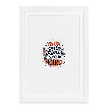 Your Only Limit Is Your Mind - Framed poster (27 × 37 cm) - white - Front