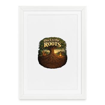 Back to the roots - Framed poster (27 × 37 cm) - white - Front