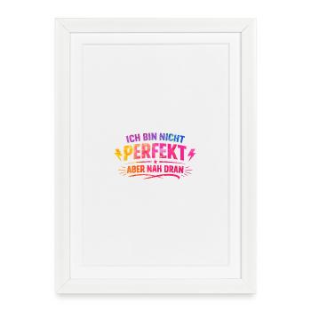 I'm not perfectly close - Framed poster (27 × 37 cm) - white - Front
