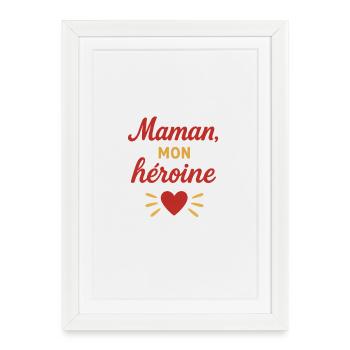 Cadeau Maman Heroïne avec Cœur Bienveillant - Affiche encadrée (27 × 37 cm) - blanc - Devant