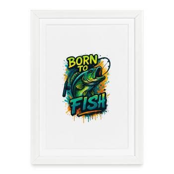 Born to Fish – Fish on the Hook Design - Framed poster (27 × 37 cm) - white - Front