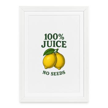 100% Juice NO SEEDS - Framed poster (27 × 37 cm) - white - Front