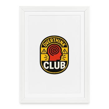 Overthink Club - Framed poster (27 × 37 cm) - white - Front