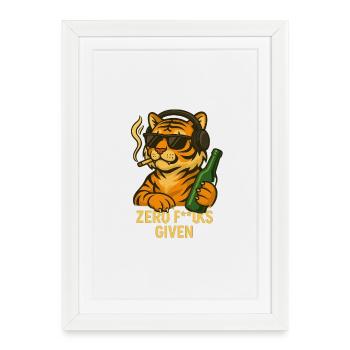 Badass Tiger – Zero F**ks Given - Gerahmtes Poster (27 × 37 cm) - Weiß - Vorne