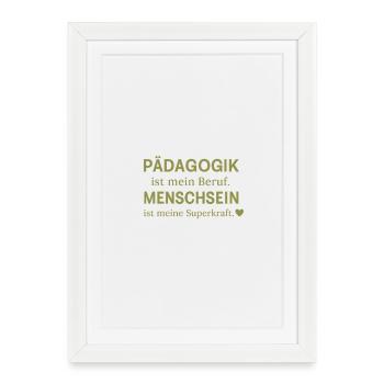 La pédagogie est mon métier - Affiche encadrée (27 × 37 cm) - blanc - Devant