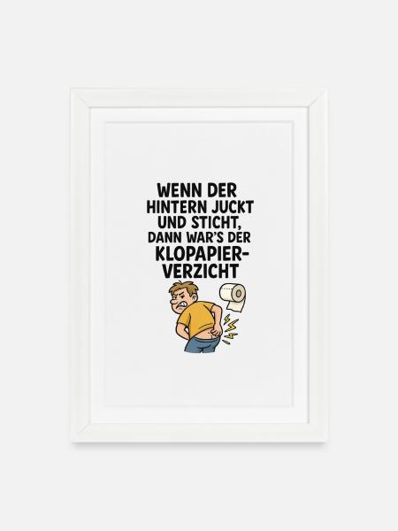 Witziger Klo Spruch Klopapier juckt - Gerahmtes Poster (27 × 37 cm) - Weiß