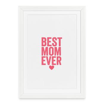 Best Mom Ever in Herz-Design - Gerahmtes Poster (27 × 37 cm) - Weiß - Vorne