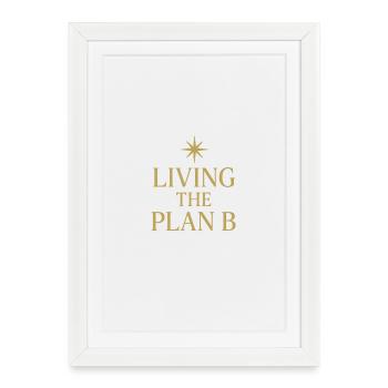 Living Plan B - Framed poster (27 × 37 cm) - white - Front