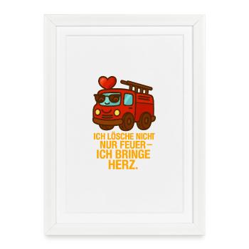 Ich_Losche_nicht_nur_Feuer_ich_bringe_Herz - Framed poster (27 × 37 cm) - white - Front