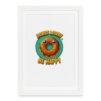 Donut Inquiétude être heureux - Affiche encadrée (27 × 37 cm) - blanc - Devant