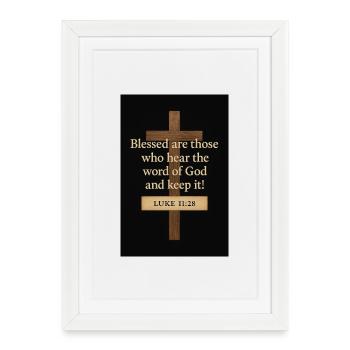 Croix et versets bibliques Luc 11:28 - Affiche encadrée (27 × 37 cm) - blanc - Devant