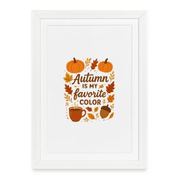 Autumn Love My Favourite Colour Autumn - Framed poster (27 × 37 cm) - white - Front