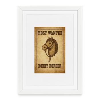 Most Wanted – Hobby Horsing Western Style - Affiche encadrée (27 × 37 cm) - blanc - Devant