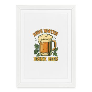 Save Water Drink Beer - Framed poster (27 × 37 cm) - white - Front