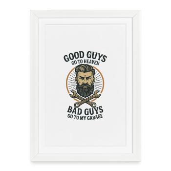 Good Guys Go To Heaven - Framed poster (27 × 37 cm) - white - Front